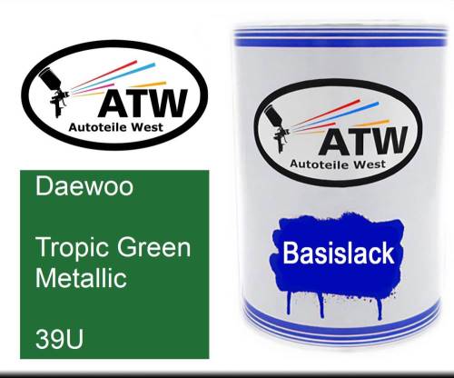 Daewoo, Tropic Green Metallic, 39U: 500ml Lackdose, von ATW Autoteile West.